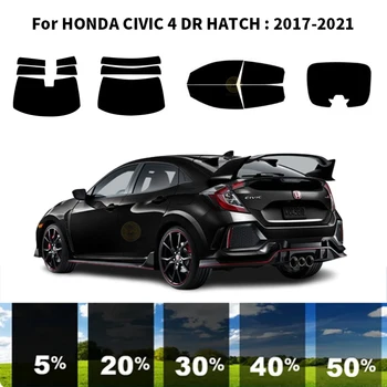  предварительно нарезанная нанокерамика автомобиль УФ тонировка окон комплект автомобильная оконная пленка для HONDA CIVIC 4 DR HATCH 2017-2021